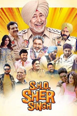 Download S.H.O. Sher Singh (2022) Punjabi Full Movie WEB-DL 480p [350MB] | 720p [800MB] | 1080p [2GB]