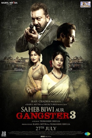 Download Saheb Biwi Aur Gangster 3 (2018) Hindi Full Movie 480p [350MB] | 720p [1GB]