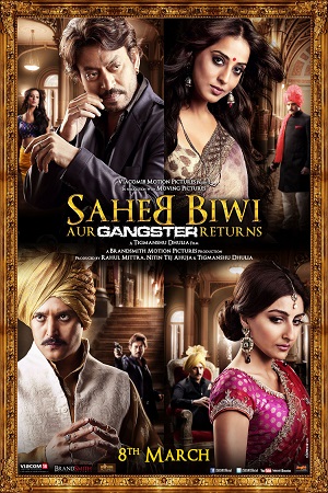 Download Saheb Biwi Aur Gangster Returns (2013) Hindi Full Movie 480p [400MB] | 720p [1.3GB] | 1080p [4GB]