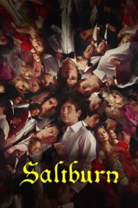 Download Saltburn (2023 – Amazon Prime) WEB-DL Dual Audio {Hindi-English} 480p [450MB] | 720p [1.2GB] | 1080p [2.8GB]