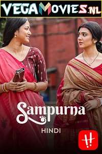 Download Sampurna (2022) Season 1 Complete [Hindi Dubbed] WEB Series 480p | 720p HDRip