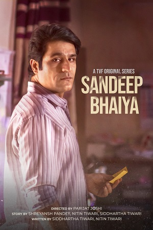 Download Sandeep Bhaiya (2023) S01 Hindi HDRip Complete WEB Series 480p | 720p | 1080p WEB-DL