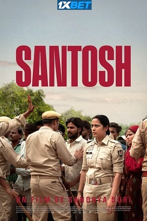 Download Santosh (2024) Hindi CAMRip Full Movie 480p [460MB] | 720p [1.1GB] | 1080p [2.7GB]