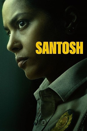 Download Santosh (2024) WEB-DL {Hindi DD5.1} Full Movie 480p [400MB] | 720p [1.1GB] | 1080p [2.5GB]