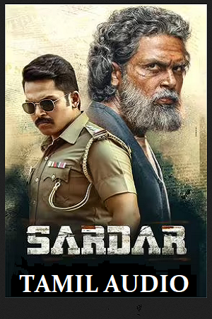 Download Sardar (2022) HDCAMRip Tamil Full Movie 480p [450MB] | 720p [1.5GB] | 1080p [3GB]