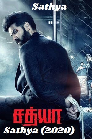 Download Sathya (2020) Hindi Dubbed Full Movie 720p [1GB] HDRip