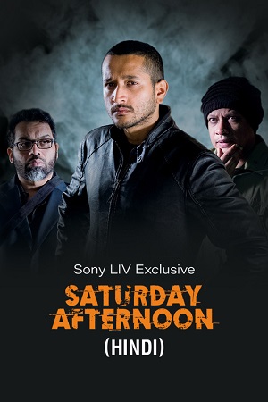 Download Saturday Afternoon (2023) Dual Audio [Hindi ORG. + Bengali] WEB-DL 480p [300MB] | 720p [880MB] | 1080p [1.7GB]