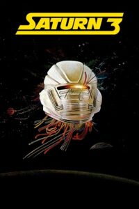 Download Saturn 3 (1980) BluRay Dual Audio {Hindi-English} 480p [300MB] | 720p [800MB] | 1080p [2GB]