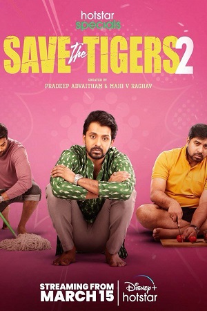 Download Save the Tigers (Season 1 – 2) Hindi Disney+ Hotstar Complete Web Series 480p | 720p | 1080p WEB-DL