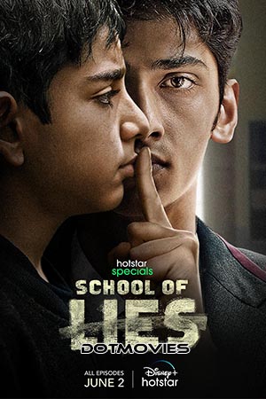 Download School of Lies (Season 1) Hindi Hotstar Special Complete Web Series 480p | 720p | 1080p WEB-DL