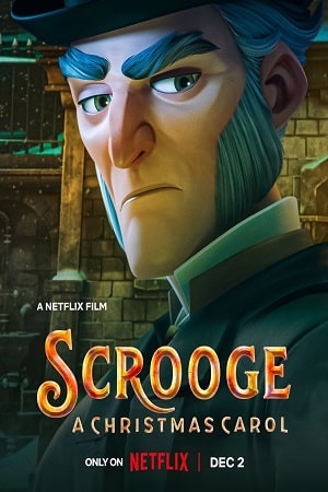 Download Scrooge: A Christmas Carol (2022) WEB-DL Dual Audio {Hindi-English} 480p [350MB] | 720p [1GB] | 1080p [3.6GB]