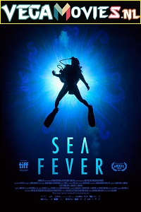 Download Sea Fever (2019) Dual Audio {Hindi-English} 480p [300MB] | 720p [850MB] | 1080p [2GB]