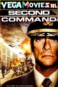 Download Second in Command (2006) Dual Audio [Hindi-English] 480p [350MB] | 720p [1GB]