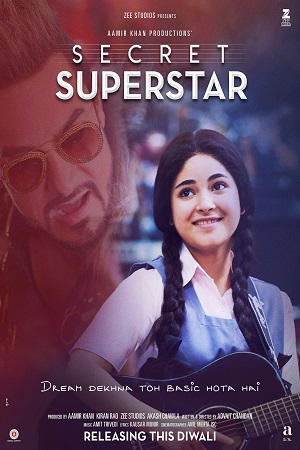 Download Secret Superstar (2017) Hindi Full Movie 480p [400MB] | 720p [1.3GB] | 1080p [4.4GB]