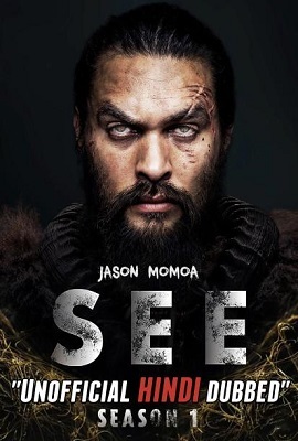 Download See: Season 1 (2019) Hindi Dubbed Complete Tv-Series All Episodes 480p & 720p WEB-DL