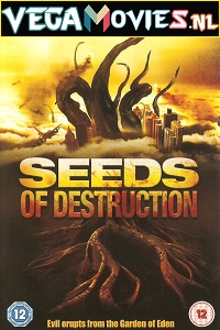 Download Seeds of Destruction (2011) Dual Audio [Hindi-English] WeB-DL 480p [350MB] | 720p [1GB]