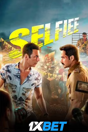 Download SELFIEE (2023) HDCAMRip Hindi Full Movie 480p [400MB] | 720p [1.2GB] | 1080p [2.3GB]