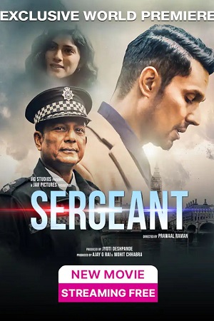 Download Sergeant (2023) Hindi JioCinema WEB-DL 480p [550MB] | 720p [1.1GB] | 1080p [3.7GB]