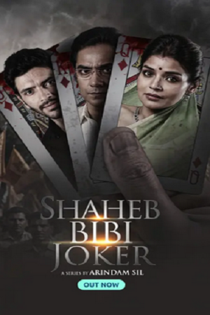 Download Shaheb Bibi Joker (2024) Season 1 Complete WEB Series 480p 720p & 1080p WEB-DL