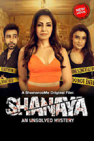 Download Shanaya An Unsolved Mystery (2023) Hindi Full Movie WEB-DL 480p [400MB] | 720p [1GB] | 1080p [2GB]