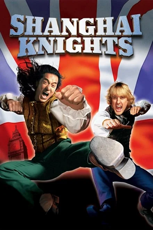 Download Shanghai Knights (2003) BluRay Multi Audio {Hindi-English-Chinese} 480p [415MB] | 720p [1.2GB] | 1080p [2.6GB]