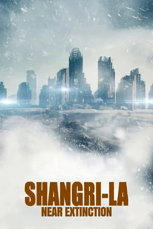 Download Shangri-La: Near Extinction (2018) WEB-DL Dual Audio {Hindi-English} 480p [300MB] | 720p [770MB] | 1080p [1.5GB]