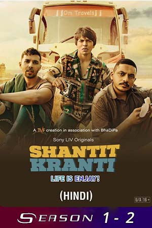 Download Shantit Kranti (Season 1 – 2) Hindi SonyLIV Complete WEB Series 480p [100MB] | 720p [300MB] WEB-DL