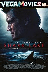 Download Shark Lake (2015) Dual Audio {Hindi-English} 480p [400MB] | 720p [1GB] | 1080p [3GB]