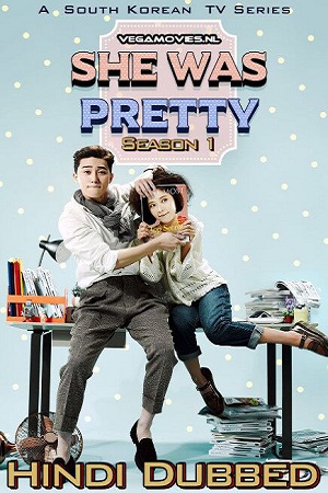 Download She Was Pretty (Season 1) Hindi Dubbed Complete K-Drama Series 480p | 720p WEB-DL