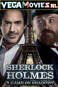 Download Sherlock Holmes: A Game of Shadows (2011) Dual Audio [Hindi-English] 480p [400MB] | 720p [2GB] | 1080p [2.7GB]