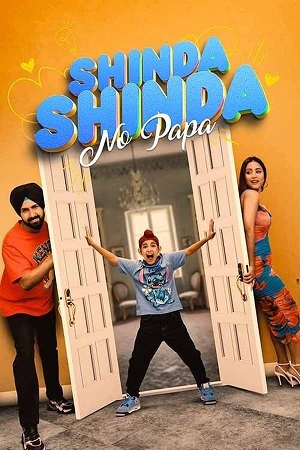 Download Shinda Shinda No Papa (2024) WEB-DL {Punjabi DD5.1} Full Movie 480p 720p & 1080p