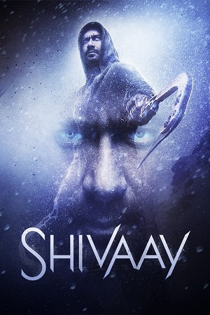 Download Shivaay (2016) Hindi Full Movie WEB-DL 480p [400MB] | 720p [1.3GB] | 1080p [4.4GB]