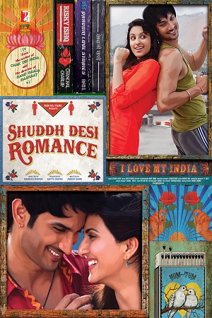 Download Shuddh Desi Romance (2013) Hindi Full Movie 480p [300MB] | 720p [1GB] | 1080p [4GB]