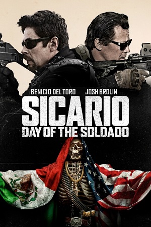 Download Sicario: Day of the Soldado (2018) BluRay Dual Audio {Hindi-English} 480p [400MB] | 720p [1.2GB] | 1080p [2.2GB]