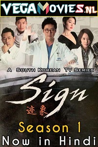 Download Sign (2011) Season 1 Hindi Dubbed [ORG] 480p | 720p WEB-DL [Korean Drama Series]