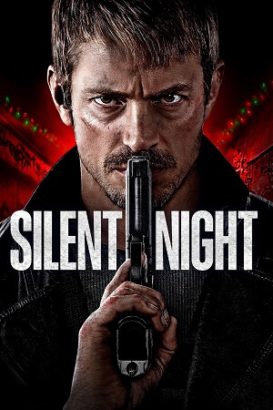 Download Silent Night (2023) BluRay Dual Audio [ORG 5.1 Hindi + English] Full-Movie 480p [490MB] | 720p [1.2GB] | 1080p [2.7GB]