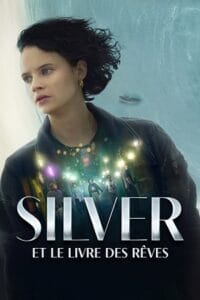 Download Silver and the Book of Dreams – Amazon Original (2023) WEB-DL Dual Audio {Hindi-English} 480p [300MB] | 720p [900MB] | 1080p [2GB]