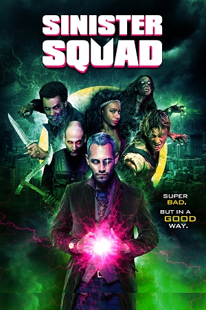 Download Sinister Squad (2016) Dual Audio {Hindi-English} 480p [350MB] | 720p [1.2GB] | 1080p [1.5GB]