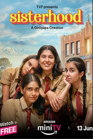 Download Sisterhood (2024) Season 1 Complete Hindi WEB Series 480p | 720p | 1080p AMZN WEB-DL