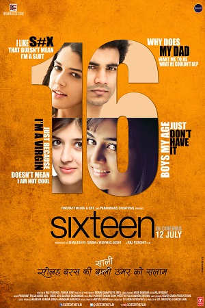 Download Sixteen (2013) Hindi Full Movie 480p [350MB] | 720p [1GB]