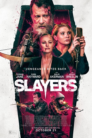 Download Slayers (2022) WEB-DL {English With Subtitles} Full Movie 480p [300MB] | 720p [800MB] | 1080p [1.8GB]