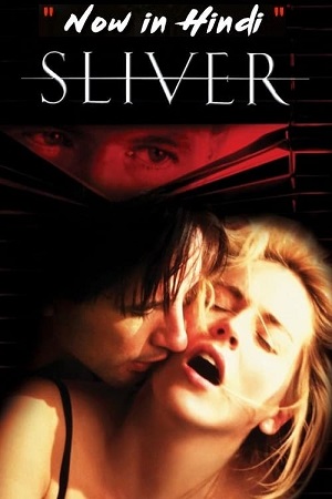 Download Sliver (1993) BluRay Dual Audio {Hindi-English} 480p [350MB] | 720p [1.2GB] | 1080p [3.3GB]