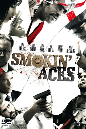 Download Smokin Aces (2006) Dual Audio [Hindi + English] WeB-DL 480p [350MB] | 720p [1.1GB] | 1080p [2.9GB]