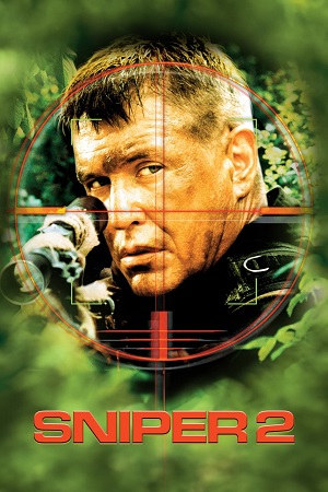 Download Sniper 2 (2002) Dual Audio {Hindi-English} BluRay 480p [350MB] | 720p [820MB] | 1080p [1.8GB]