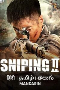 Download Sniping 2 (2020) Dual Audio [Hindi ORG. + Chinese] ZEE5 WeB-DL 480p [350MB] | 720p [820MB] | 1080p [1.5GB]