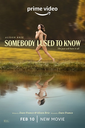 Download Somebody I Used to Know – Amazon Original (2023) WEB-DL Dual Audio {Hindi-English} 480p [400MB] | 720p [1.2GB] | 1080p [3.3GB]