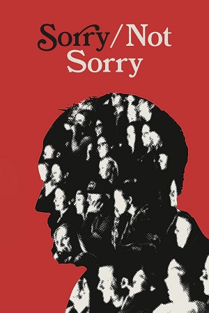 Download Sorry/Not Sorry (2023) {English with Subtitles} Full Movie WEB-DL 480p [300MB] | 720p [750MB] | 1080p [1.7GB]