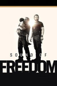 Download Sound of Freedom (2023) WEB-DL [ORG 5.1 English] Full Movie 480p [400MB] | 720p [1GB] | 1080p [2.5GB]