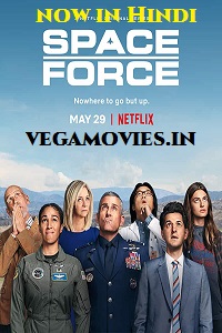 Download Space Force S01 (2020) Hindi Dubbed Netflix Complete Web Series 480p || 720p