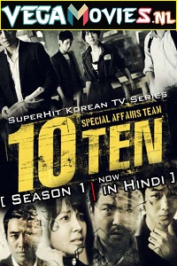 Download Special Affairs Team TEN (2011) Season 1 Hindi Dubbed (ORG) Complete 480p [1.5GB] | 720p [4.2GB] WEB-DL